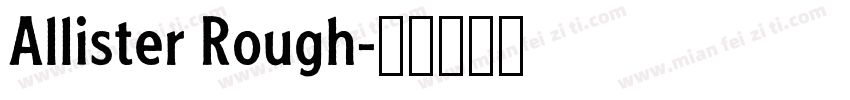 Allister Rough字体转换